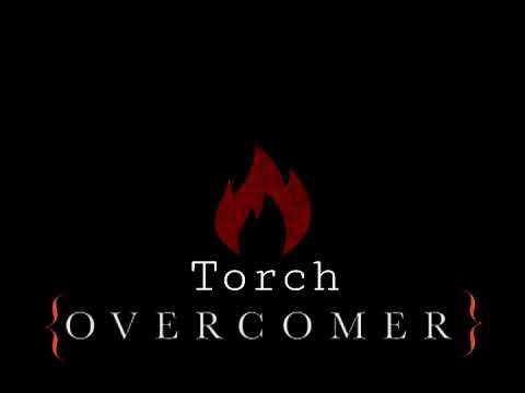 TORCH – Overcomer