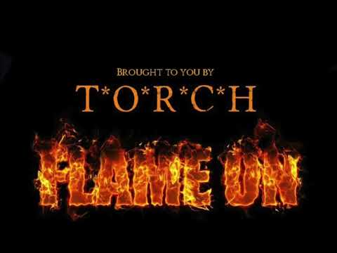 Torch – Flame On