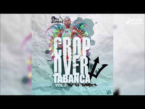 Crop Over Tabanca Vol 2 | 2019 Soca Mix