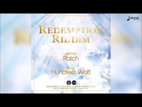 Patch – Hundred Watt (Redemption Riddim) "20...