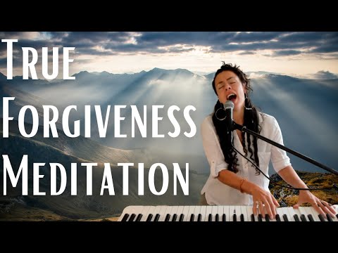 True Forgiveness Meditation – Liberate your Self!