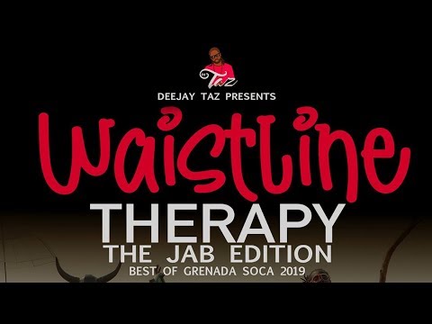 Dj Taz Presents Waistline Therapy The Jab Edition