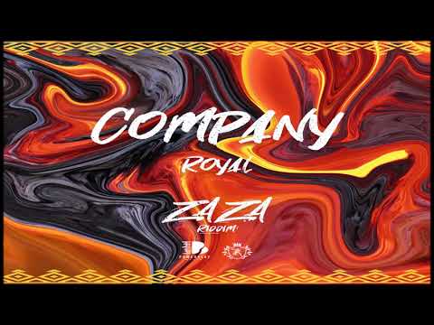 Royal – Company (ZaZa Riddim) "2019 Soca&quo...