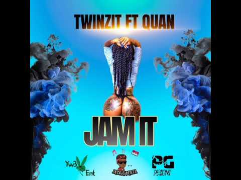 Twinzit Ft Quan – Jam It (Bouyon)