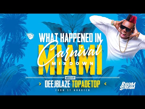 SOCA MIX 2021 | WHAT HAPPENED IN MIAMI | MIXED BY DEEJBLAZE