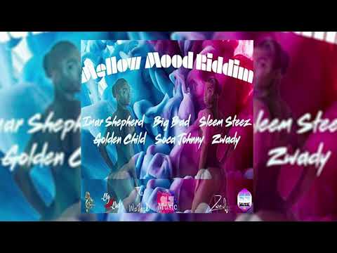 Mellow Mood Riddim Mix (2019) Mix By Djeasy