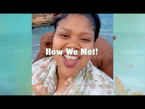 Story Time: How We Met! 'Experience your own truth...