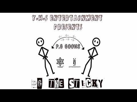P.G Goons – Do the Sticky (Prod. By Fre3ze Beatz)