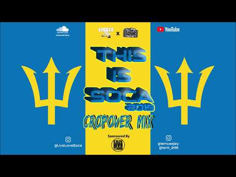 2019 Soca | This Is Soca – Crop Over 2019 Mix By ...