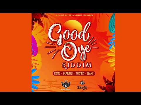 Good Oye Riddim Mix (2019 Soca) Olatunji,TurnermBlaxx,R...