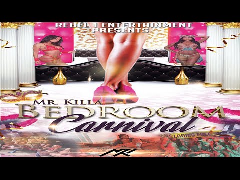 Mr. Killa – Bedroom Carnival